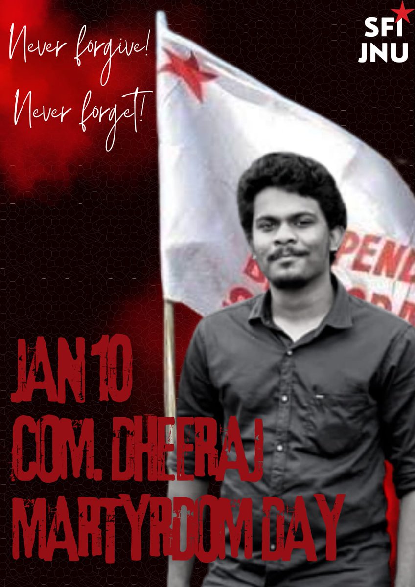 sfijnuunit's tweet photo. Jan 10 Com. Dheeraj Martyrdom day.
On Jan 10th 2022, Comrade Dheeraj, SFI activist in Government Engineering College Idukki, was brutally murdered by NSU(I)-youth Congress goons.
Red salute Com. Dheeraj!
Com. Dheeraj Amar rahe!
#sfi #JNU #JNUCampus #jnuupdates https://t.co/2gq3zDZWKq