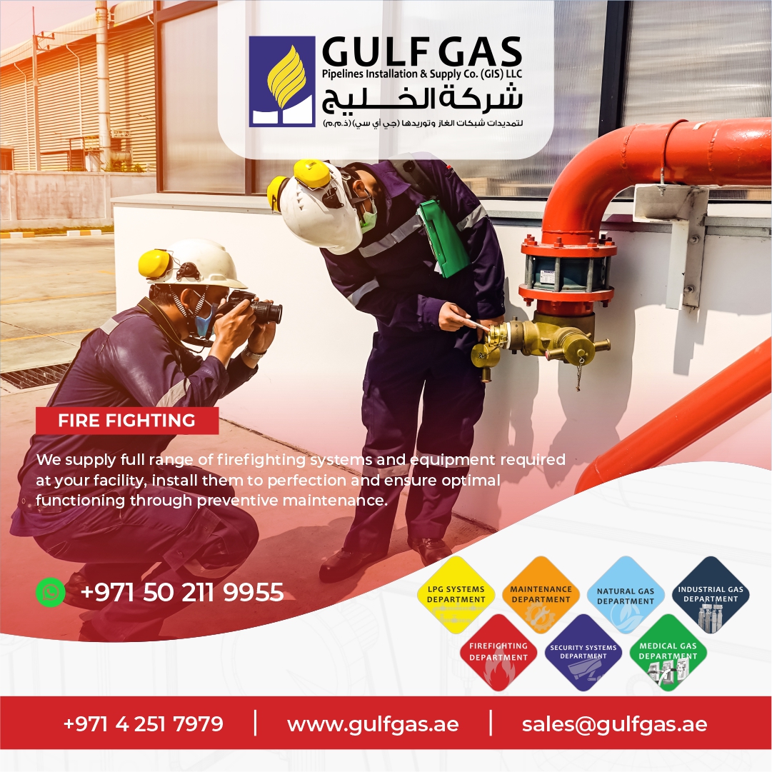 We design and install your firefighting systems to perfection while also ensuring optimal functioning through preventive maintenance.

Call: 04 251 7979
WA: +971 50 211 9955
Email: sales@gulfgas.ae
Visit: gulfgas.ae

#gulfgas #firefightingsystem #firefighting #LPG