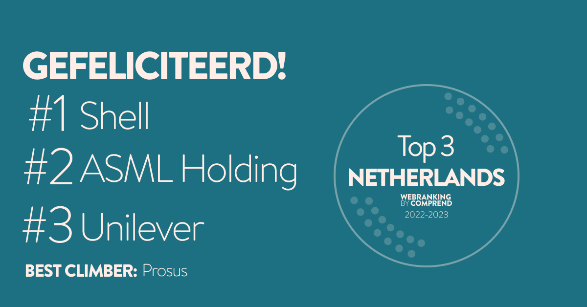 ComprendAgency's tweet image. In this year's Dutch Webranking edition @Shell, @ASMLcompany and @Unilever are the top performers. @Prosus_Ventures are the company that have improved their score the most. Well done! 👏

Full results list: tinyurl.com/2p8b5skr

#webranking #webrankingbycomprend