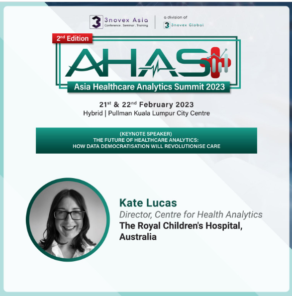 3novex's tweet image. We are excited to Introduce our Keynote Speaker, Kate Lucas Director, Center for Health Analytics at The Royal Children's Hospital, Australia. Kate Lucas has graduated in Bachelor of Science (Honors) and a Masters in Information Systems.
#AHAS2023 #AHAS #3novexAsia #3novexGlobal