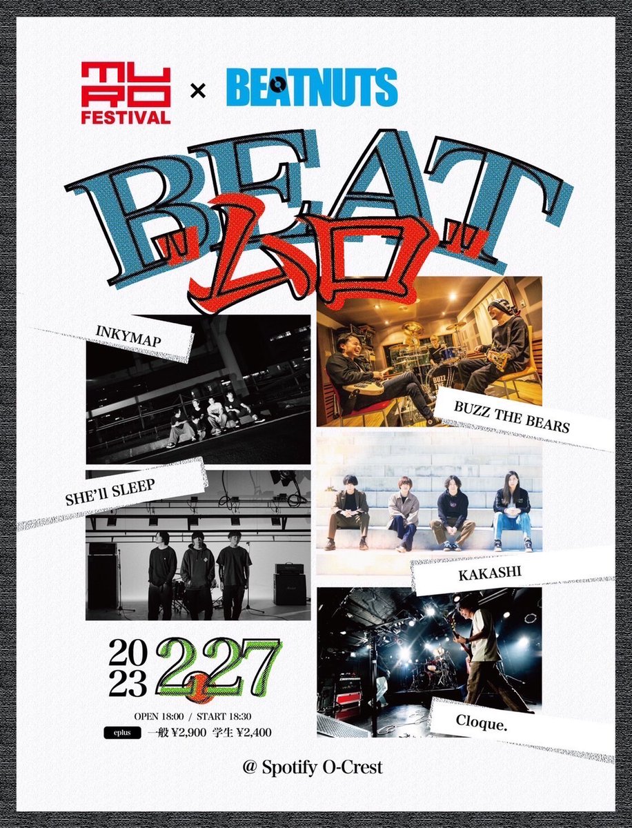 INKYMAP's tweet photo. 【LIVE情報解禁🎉】
2023.2.27(月)at 渋谷Spotify O-Crest
ムロフェス × BEATNUTS
『BEAT "ムロ"』

act.
SHE’ll SLEEP
BUZZ THE BEARS
KAKSHI
Cloque.
INKYMAP

OPEN 18:00 / START 18:30
Ticket ¥2,900 / 学割 ¥2,400

🎟一般発売開始！
https://t.co/dbnI5jc0su https://t.co/6cWAmphHLL