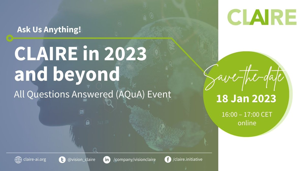 🙋🏼‍♂️What are CLAIRE’s plans for 2023? 🤷‍♀️What's new with CLAIRE Networks?
💭Ask us anything in All Questions Answered (#AQuA) Event 👇
📣All you ever wanted to know about how CLAIRE shapes the future of AI in Europe
📅18 January⏰16:00 CET🌐bit.ly/AQuAAll
#AI #Online #Event