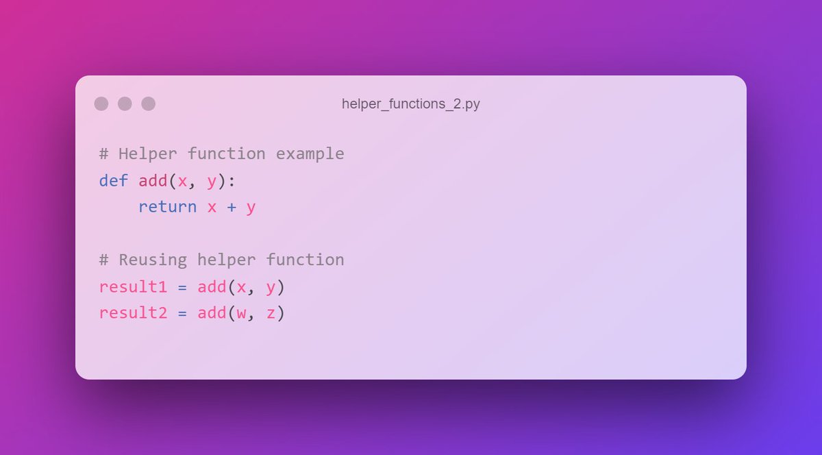 praveenstein's tweet image. 2/5 Helper functions not only make your code more readable, they also make it more reusable! #Python #CodeReusability