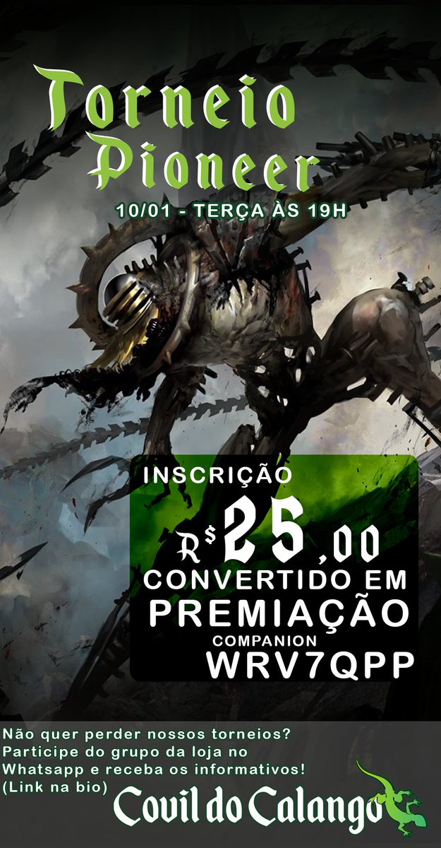 Hoje no Covil tem Torneio MTG Pioneer (19h) - Inscrição: R$ 25,00 convertida em premiação.