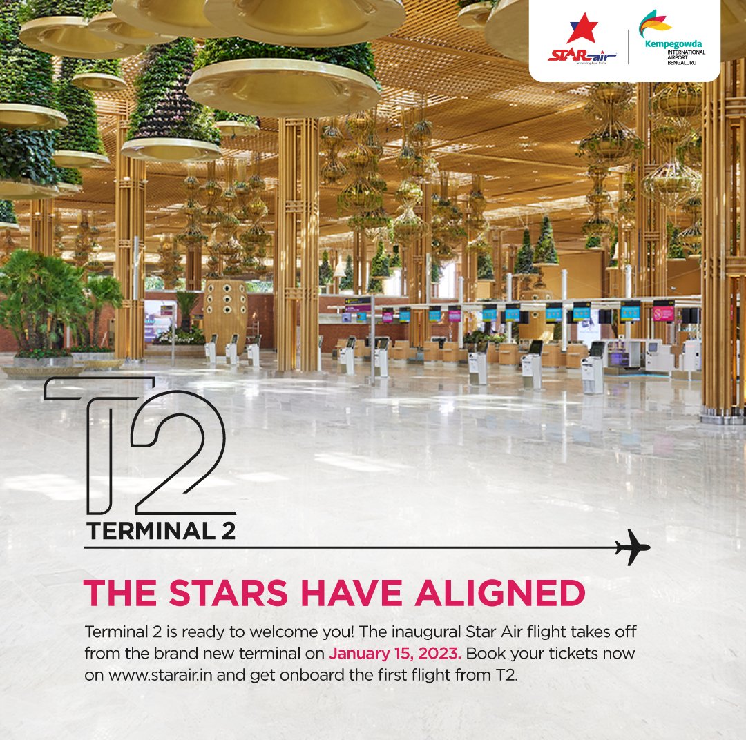 Attention Flyers!
We are thrilled to announce that Star Air will be the first airline to operate from BLR's T2. Starting January 15, 2023, all Star Air arrivals and departures will operate from Bengaluru's new Terminal 2!

#OfficialStarAir #WeCare #ConnectingReallndia #SGGRising