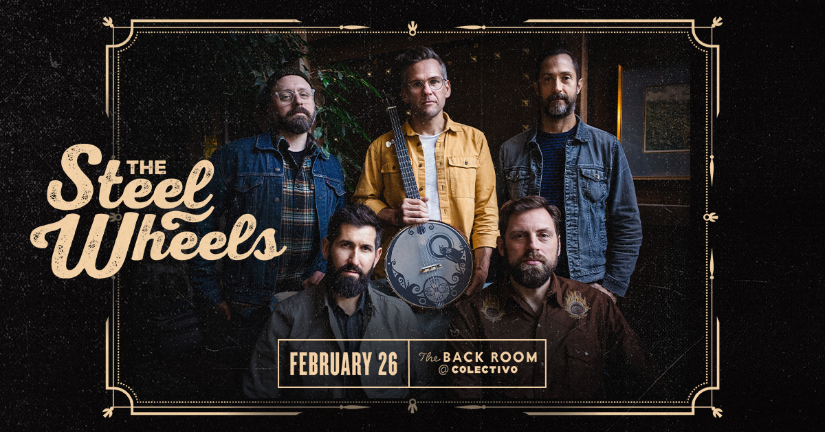 JUST ANNOUNCED: See the @thesteelwheels live at The Back Room @ Colectivo on 2/26 if you're into bands like The Infamous Stringdusters, Old Salt Union, or The Brothers Comatose! Tickets go on sale 1/13 at 10AM ➤ bit.ly/TSWMKE23