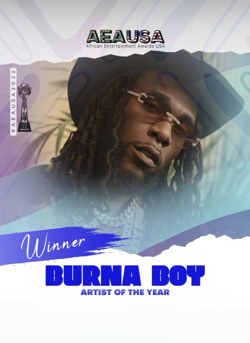 BurnaBoyStats's tweet photo. Burna Boy wins “Artist of the year” at the 2022 African Entertainment Awards USA. https://t.co/UmEXnFFQ0u