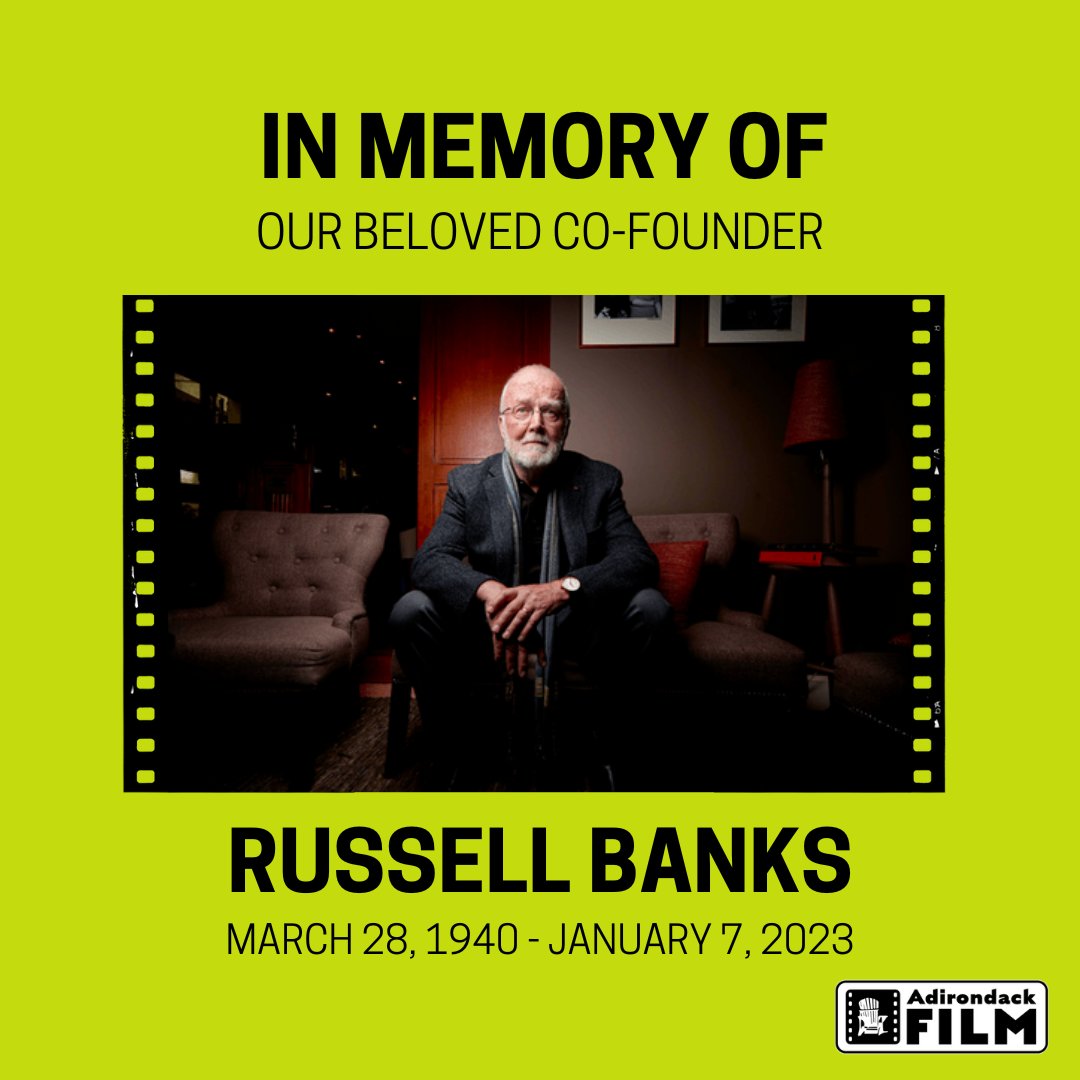 ADIRONDACKFILM's tweet photo. We hold heavy hearts as we remember our co-founder Russell Banks. Rest in peace to the renowned author, poet, and artist that is Russell Banks. 

https://t.co/2BdOHZ1RPw https://t.co/CQ5sALqlPH
