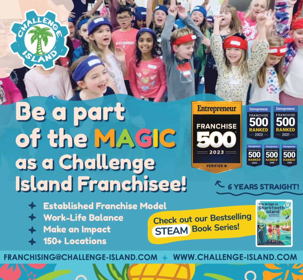 Challenge Island is proud and honored to be included on Entrepreneur Magazine's Franchise 500 for the 6th YEAR IN A ROW! #2023Franchise500 #AwardWinningFranchise #EntrepreneurMagazine #STEMFranchise