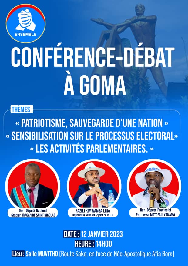 Kilosho03's tweet photo. Nous invitons les jeunes de GOMA à prendre part à la conférence débat qui aura lieu ce 12.01.2023.

Thèmes:
•Patriotisme,sauvegarde d'une nation
•Sensibilisation sur le processus électoral
•les activités parlementaires

Orateurs:Hon @gratieniracan #Matofali &amp; le leader Fazile. https://t.co/oWql76mZjI