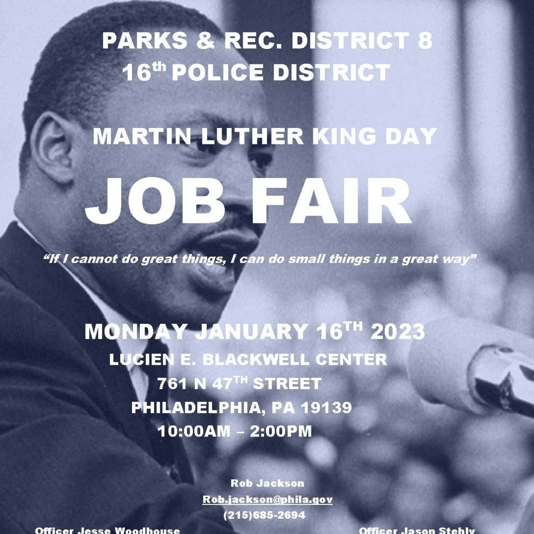 YSIPHILLY's tweet photo. Join the Parks and Recreation District 8 and the 16th Police District for their  MLK Job Fair on Monday, Jan 16th from 10am - 2pm at the Lucien E. Blackwell Center, 761 N. 47th St. For more info, call 215-686-3160 https://t.co/3WWwzZJMKX