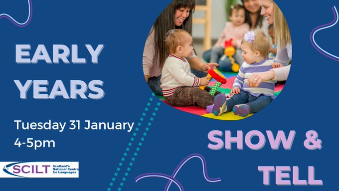 scottishcilt's tweet photo. Calling all practitioners working within early level. Why don’t you come along and join us at SCILT’s Languages in the Early Years Show &amp; Tell online event? Information on our website: https://t.co/vOTgGWnUlZ https://t.co/T3UKakbvoo