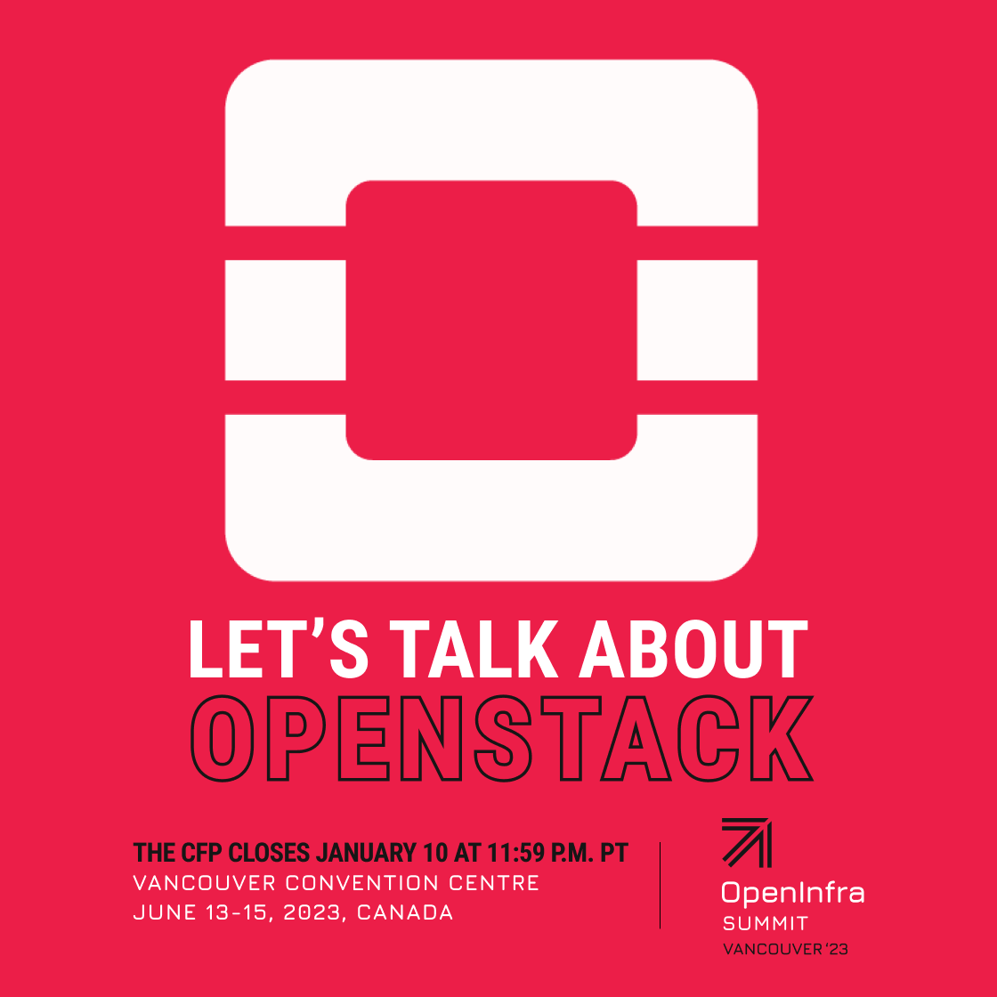 📢 Calling all Stackers! 
It's your last day to submit your talk to speak at the #OpenInfraSummit 2023! Share your best practices, lessons learned and  all your other #OpenStack stories in Canada in June 2023! ow.ly/rClS50MjiMf