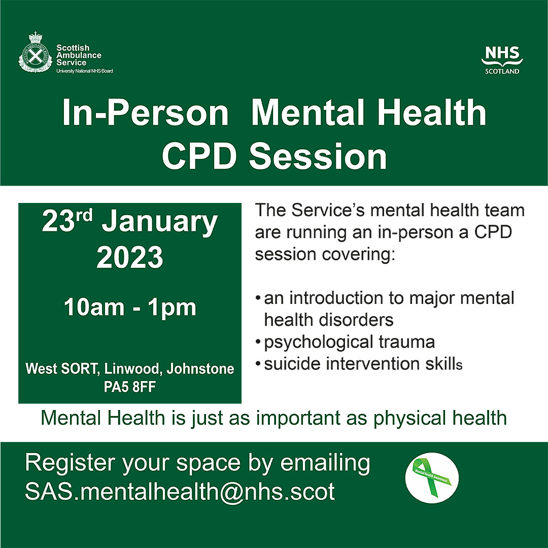 Calling all SAS staff - Our <a href="/SASMHteam/">Scottish Ambulance Service Mental Health Team</a> is holding in-person Mental Health CPD sessions on 18th Jan, from 6pm to 9pm, and 23rd Jan, from 10am to 1pm, at West SORT, Lindwood, Johnstone.

To register your space, email sas.mentalheath@nhs.scot.