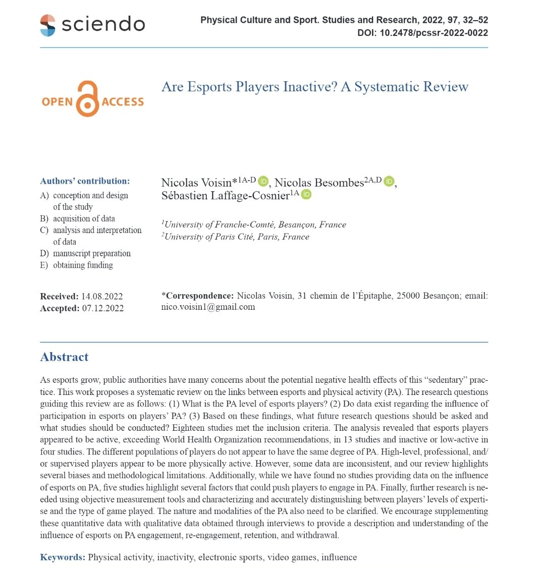 Nico Besombes 🦋 (@nicobesombes) on Twitter photo Last publication of 2022 led by <a href="/Nico_Voisin/">Nico Voisin</a> & <a href="/SebLAFFAGE/">Sébastien LAFFAGE-COSNIER</a>:
"Are Esports Players Physically Inactive?"
Main results:
1. In 13/18 studies, esports players exceed WHO recommendations.
2. The higher the player's level is, the more physically active he is.
sciendo.com/article/10.247… Last publication of 2022 led by <a href="/Nico_Voisin/">Nico Voisin</a> & <a href="/SebLAFFAGE/">Sébastien LAFFAGE-COSNIER</a>:
"Are Esports Players Physically Inactive?"
Main results:
1. In 13/18 studies, esports players exceed WHO recommendations.
2. The higher the player's level is, the more physically active he is.
sciendo.com/article/10.247…