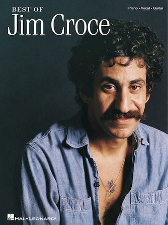 Happy Birthday to the late Jim Croce . 