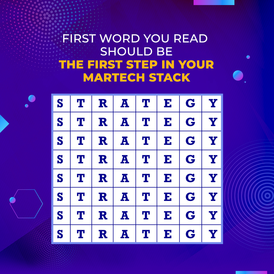 Strategy followed by technology.

#Martech #Stack