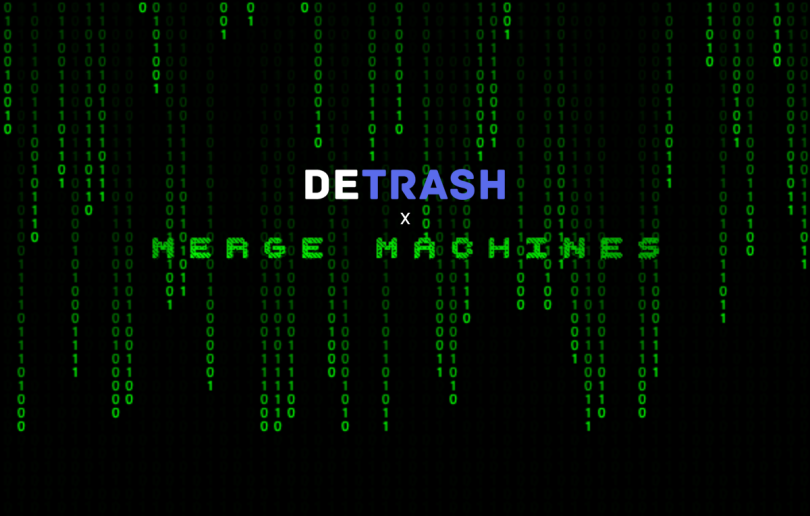 The Merge Machines have what it takes to change the world, but we need the right allies. 🦾

We are therefore proud to announce our new partnership with DeTrash!♻️