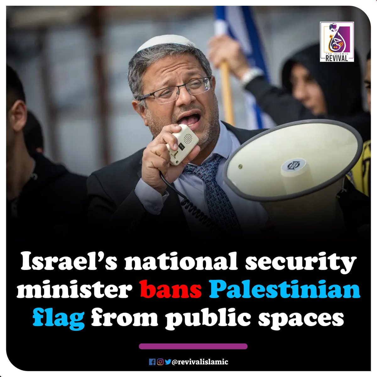 TIREnglish's tweet photo. Israeli national security minister Itamar Ben-Gvir has instructed police to remove Palestinian flags from public spaces, calling the Palestinian national symbol an act of “terrorism”. https://t.co/6xSASRqOXu