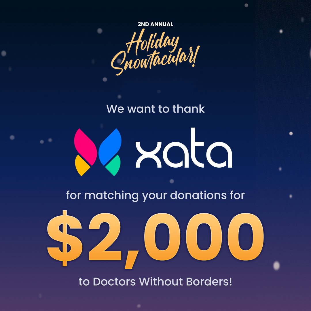 We want to thank the wonderful folks at <a href="/xata/">Xata 🦋</a> for matching your donations from the Holiday Snowtacular show!

They ended up giving $2,000 to help us reach $18,000 for <a href="/MSF_USA/">Doctors w/o Borders</a>! 

We appreciate their support for this great cause 💜
