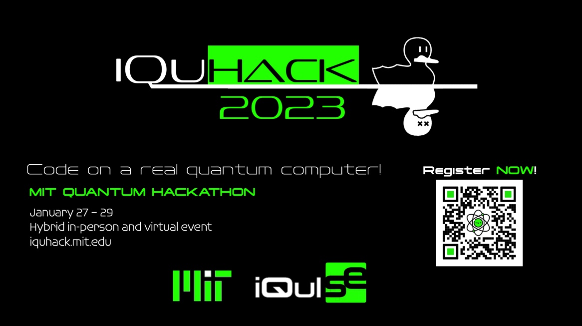 Registration extended for the MIT iQuHACK 2023 quantum computing hackathon until January 21st, 2023! Acceptances on a rolling basis until the new deadline.

Register NOW at iquhack.mit.edu! 

#QuantumComputing #Quantum #Engineering #Hacking