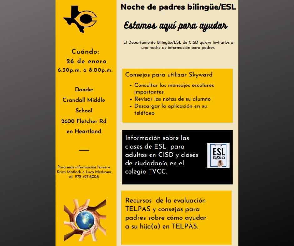 CISD is hosting a bilingual/ESL parent night on January 26 from 6:30-8p at Crandall Middle School. For more information, contact Kristi Matlock or Lucy Medrano at 972-427-6008
