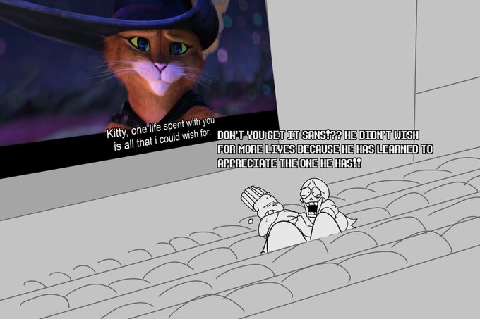 (spoilers for puss in boots 2)

Sans and Papyrus watched the movie.., ^•^
#undertale #sans #Papyrus 