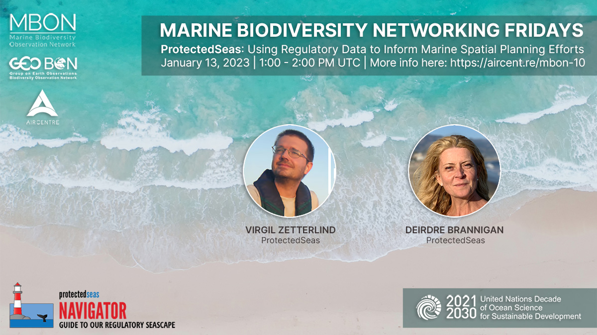 AIRCentre_org's tweet image. FRIDAY January 13 2023, 1-2 PM UTC, Marine Biodiversity Networking Friday with @protectedseas - mailchi.mp/aircentre/doub… - Virgil Zetterlind and Deirdre Brannigan will discuss the use of regulatory data to inform marine spatial planning efforts. aircent.re/mbon-10