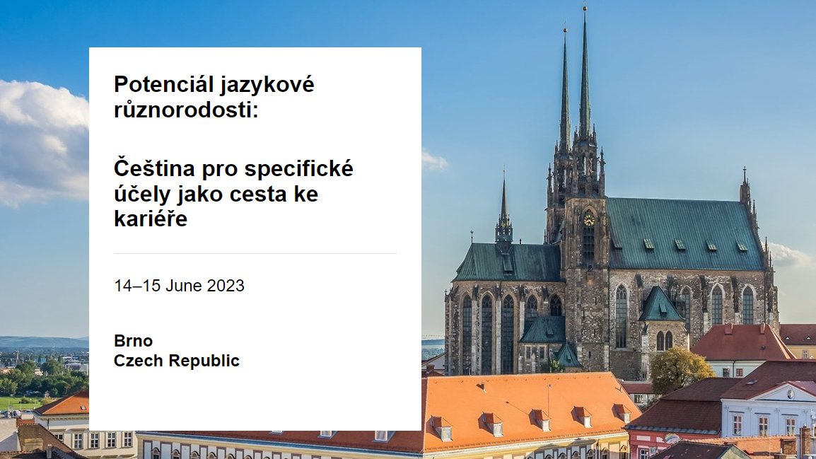 CJVMU's tweet photo. CJV MU si dovoluje pozvat bohemisty, vyučující češtiny jako cizího jazyka a všechny zájemce o češtinu na mezinárodní konferenci
POTENCIÁL JAZYKOVÉ RŮZNORODOSTI: ČEŠTINA PRO SPECIFICKÉ ÚČELY JAKO CESTA KE KARIÉŘE
14.–⁠15. června 2023
Brno
https://t.co/sgrj9mxKpG https://t.co/zVBlIL86wa