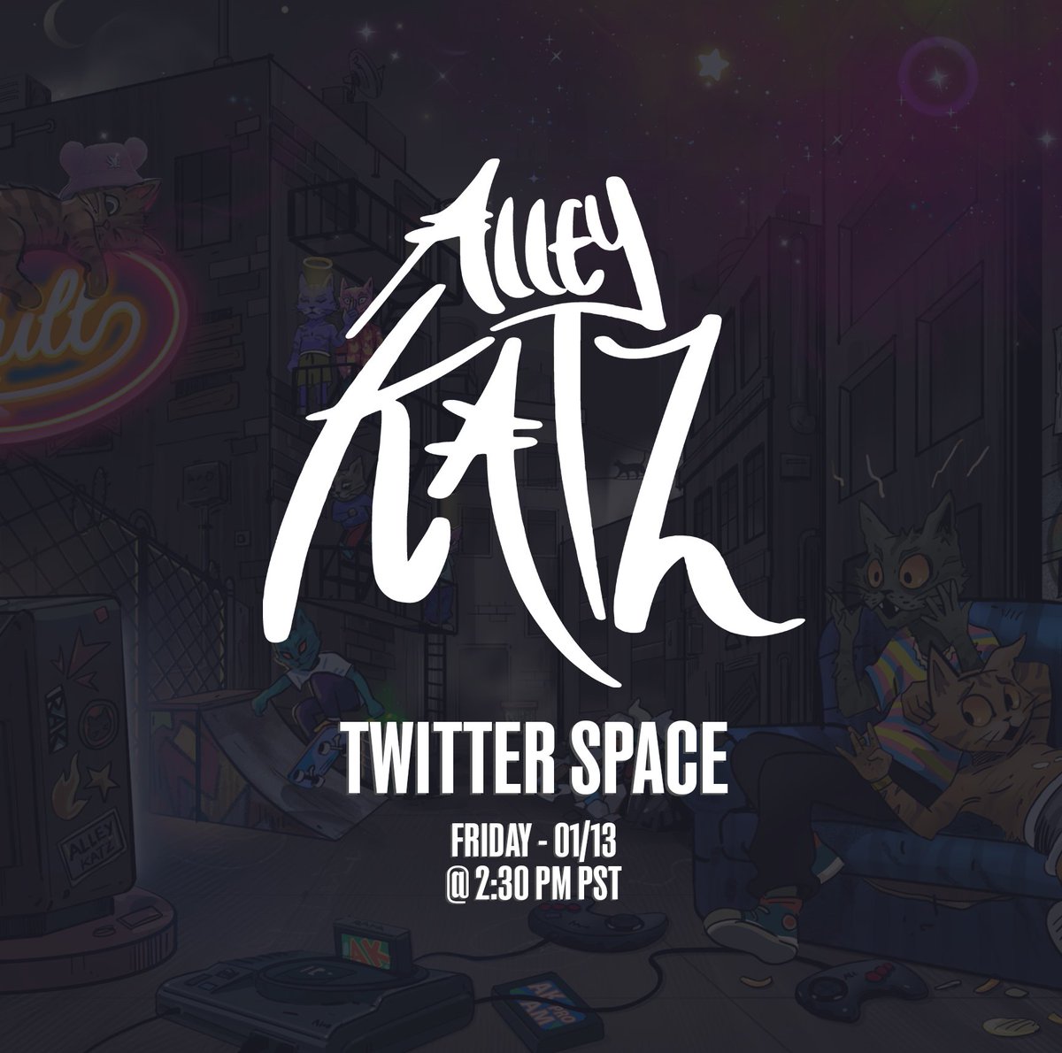 AlleyKatzStudio's tweet image. Our first official Alley Katz Twitter space.

Discussion topics:
-Updates
-New team additions
-Where’s Dop? (Event)
-And more

#JoinTheDestruction 💥🕹️
