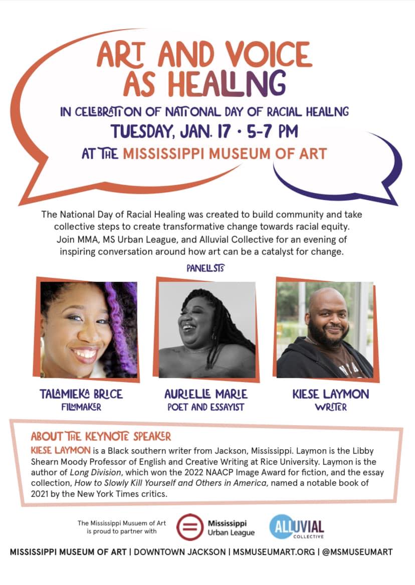 Join the <a href="/MSMuseumArt/">MS Museum of Art</a> for the National Day of Racial Healing at 5pm on January 17th. Artists will be there for inspiring conversations on change, including author @KieseLaymon, artist <a href="/talamieka/">talamieka brice</a>, and poet Aurielle Marie!