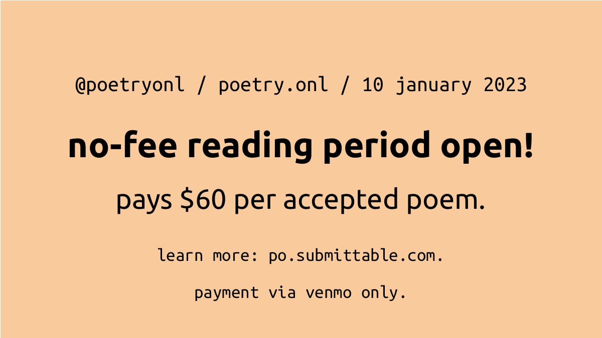 poetryonl's tweet photo. [CALLING ALL POEMS] Our no-fee submissions for January 2023 are now open! guidelines + portal link at https://t.co/AmLRo08P5r. https://t.co/2INUgftK34