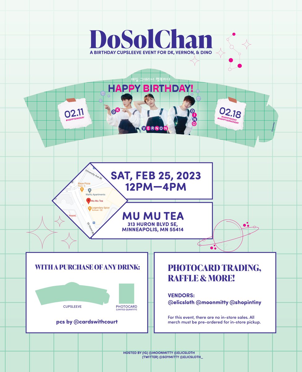 soymitty's tweet photo. 💚DoSolChan Cupsleeve💚

Minneapolis Carats! Celebrate DK, Vernon &amp; Dino's birthdays at Mu Mu Tea! Any drink purchase gets you a cupsleeve &amp; a freebie! There will be activities &amp; a photo spot. To donate, visit https://t.co/EaN6rw63Hr

Full announcement on Instagram @ moonmitty https://t.co/rSc0xcqHzi