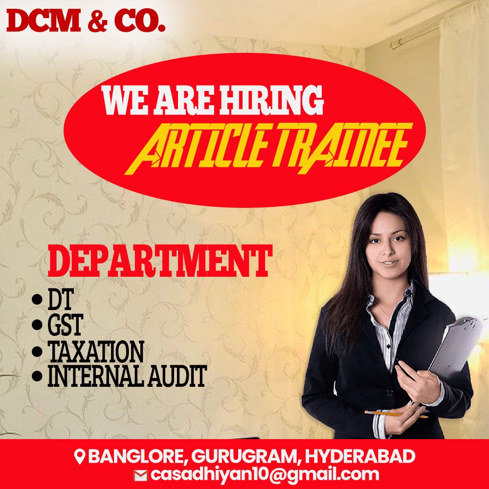 Urgent opening for Article Assistants at DCM & Co.
Location-Bangalore, New Delhi, Gurgaon Hyderabad
#gurgaon #bangalore #delhi
#urgentopening
#articleship #tax #hiring #ca #freshers #consulting #resume