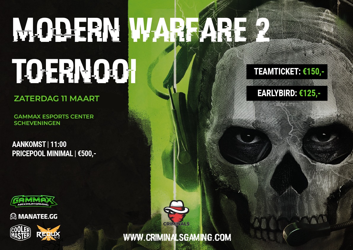 💥 MW2 CRIMINALS EVENT 💥

4v4 Variant LAN

📍Gammax Esports Center 
⏰️ 11 maart 11.00 uur 
🔴 Teamticket €150 
🐦 Early bird €125 tm 31/01 
🏆 Minimaal €500 (loopt op) 

Schrijf nu je team in via  
play.toornament.com/en_GB/tourname…