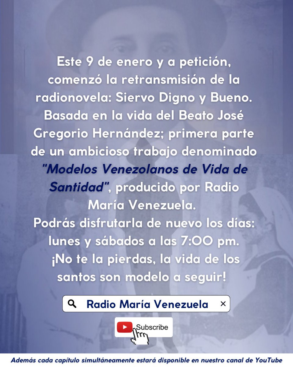 radiomariavenez's tweet photo. 🗣️Comenzamos el año con una extraordinaria noticia, la radionovela: “José Gregorio, Siervo Digno y Bueno” será retransmitida lunes y sábado a las 7:00 pm.
🖥️Youtube: https://t.co/WwE1gyGGe7
#radionovela #siervodignoybueno #beato #1450am https://t.co/haomj6yca3