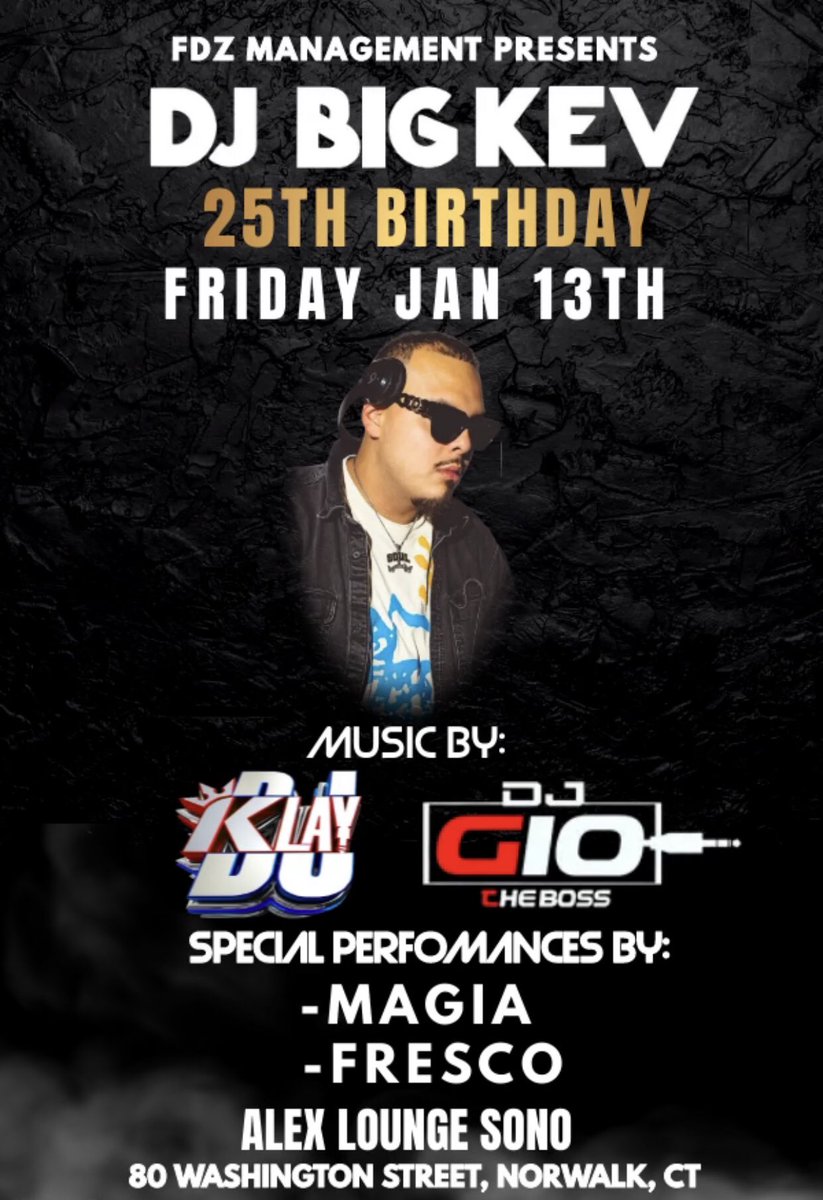 DJBIGKEV_'s tweet photo. Come celebrate my bday with me FRIDAY NIGHT!!
📍NORWALK, CT 
Alex Lounge  
#EVERYTHINGBIG https://t.co/QuFNWkh2Cv