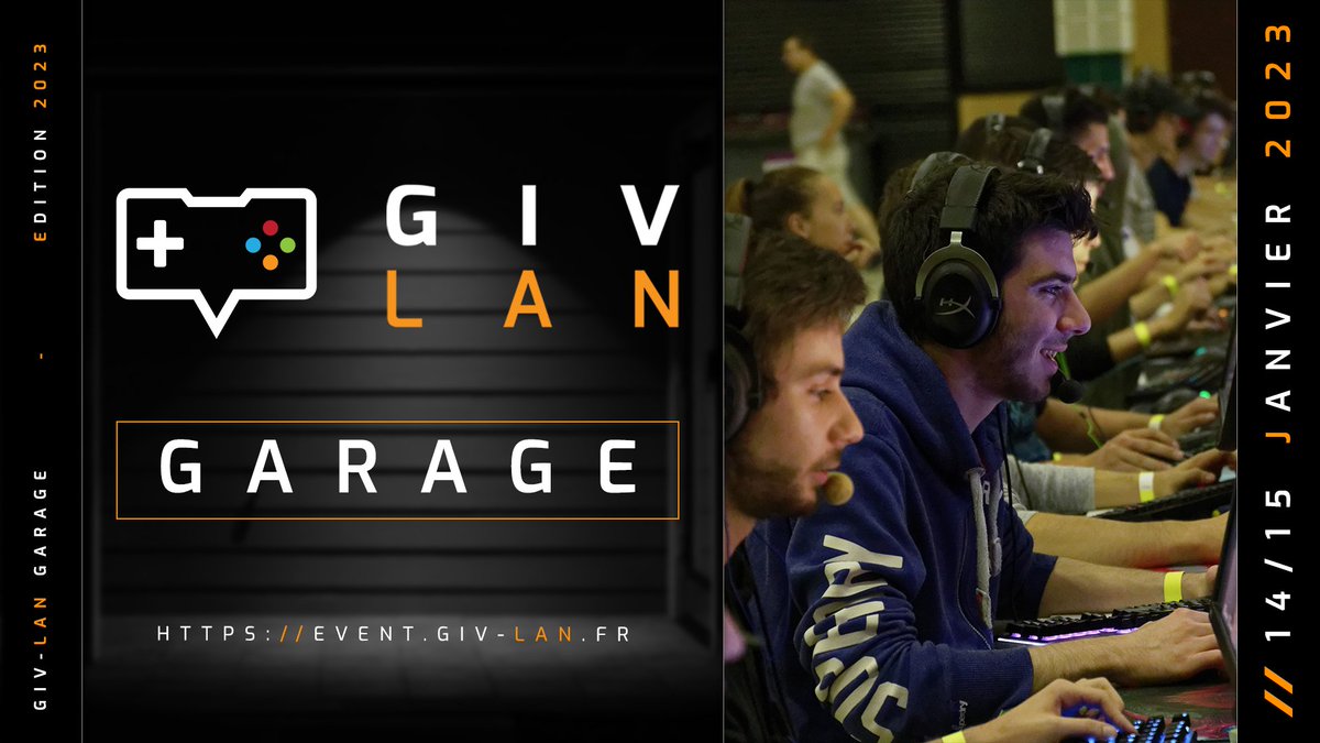 Plus que quelques jours pour vous inscrire à nôtre GIV-LAN Garage des 14&amp;15 Janvier 2023 !
Attention pour rappel l’évènement ouvrira samedi à partir de 14H00. 
Puis d’informations sur event.giv-lan.fr