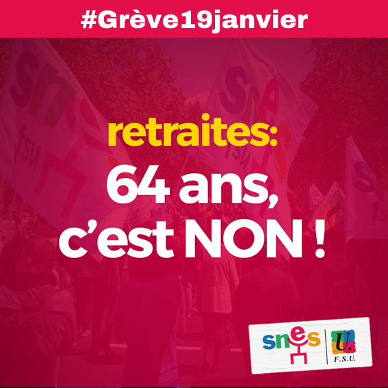 #RéformeDesRetraites : une réforme brutale et injuste !
Pour le <a href="/SNESFSU/">SNES-FSU</a>, travailler plus longtemps, c'est NON.
Nous appelons tous les personnels à la grève jeudi 19 janvier. #Grève19Janvier 
👉snes.edu/article/commun…