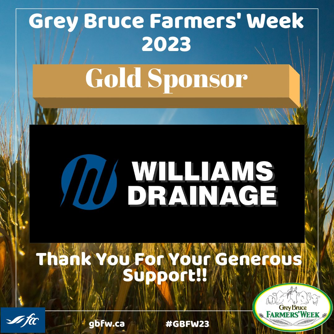 GBFarmersWeek's tweet photo. With gratitude, #GBFW23 extends a warm welcome &amp; thx to these generous Gold #Sponsors @WilliamsDrain84 supporting #Ecological &amp; #Crops Days, Jan 9, 10. #GBFW in Elmwood/online. Info at https://t.co/5oKJFd1Ap5. 
#ontag #AgEvent #CdnAg #Agriculture #Farm365 #FarmersWeek https://t.co/zVlRqnv0qt
