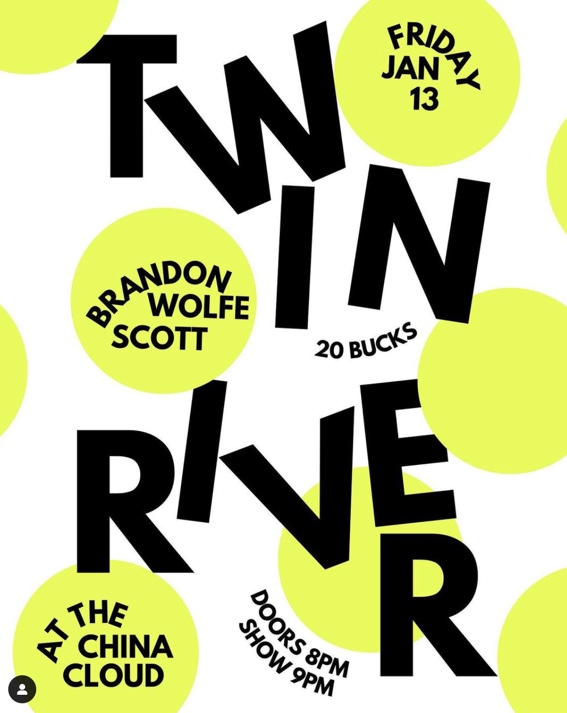 Excited to be presenting a sold out <a href="/TwinRiverband/">Twin River</a> and <a href="/brandonscott198/">Brandon Wolfe Scott</a> this Friday at the China Cloud. What a great way to start a new year!