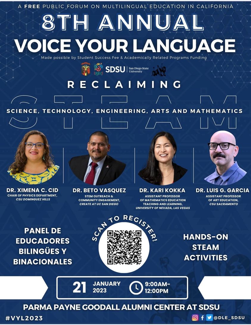 itsvasquez2u's tweet image. Come join @UCSDCREATE as we celebrate dual language education with @SDSU's DLE (Dual Language and English Learner Education Department). This free event is for students, educators, staff and community members and will provide a robust dialogue about bilingual education in STEAM.