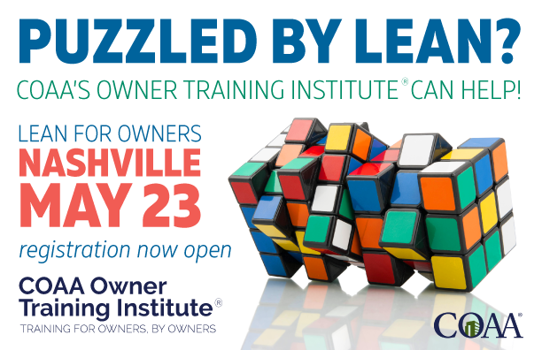 COAA National Offering! 
Owner Training Institute:
"Lean For Owners" in Nashville
Register here:
ed.gr/ege4v