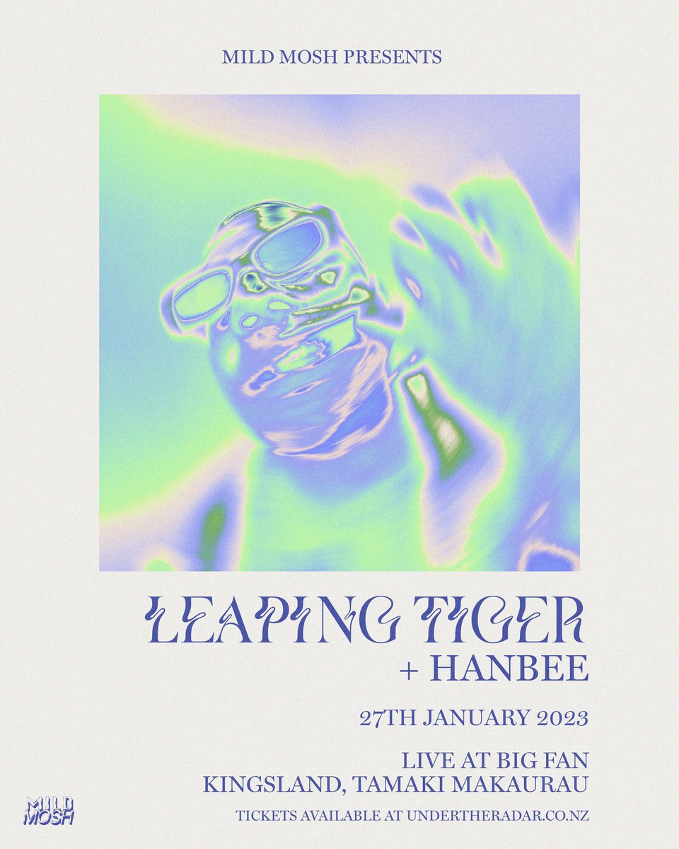 🗣️ he’s baaaack

<a href="/LeapingTigerNZ/">Leaping Tiger +</a> returns for his first headline show since spending the last few months in the UK. Bringing his live set to the recently opened <a href="/BigFan_NZ/">BIG FAN</a>

With support from rising indie pop songstress Hanbee

tickets going live soon over at <a href="/undertheradarnz/">Undertheradar</a>
