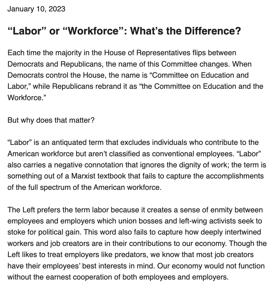jamieson's tweet image. House Republicans are dropping the word "labor" from the House labor committee, per GOP tradition. It will henceforth be the Committee on Education and the Workforce. 

Committee Republicans say the term "labor" favors "union bosses" and "ignores the dignity of work":