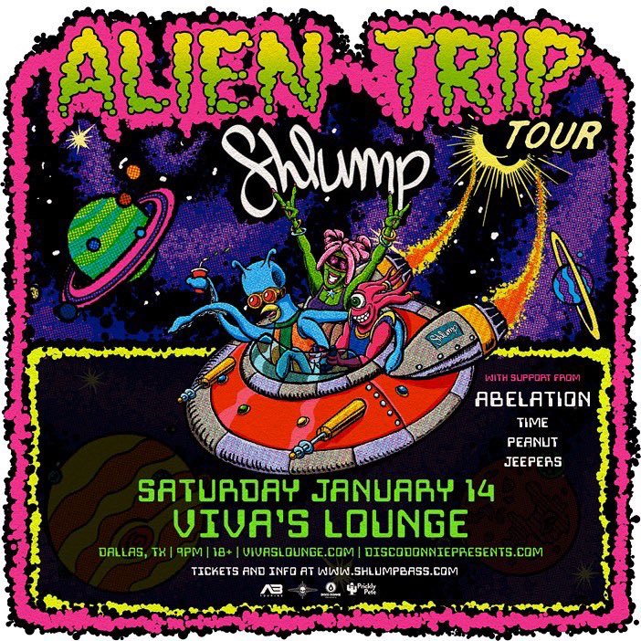 This Friday <a href="/shlumpbass/">🛸Shlump🛸</a> invades Viva’s Lounge with <a href="/AbelationMusic/">Reese</a> and support from Time, Peanut and Jeepers👽🛸 

Let’s get weird Dallas ✌️ 

Tickets: wl.seetickets.us/event/Shlump-D…