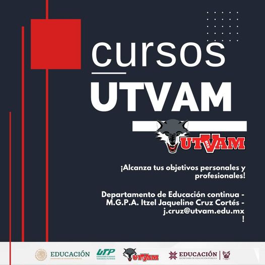 #SiempreEnMovimiento 
Saca el máximo provecho a todos los cursos y talleres que ha organizado la #UTVAMbis para ti.
INFORMES: Departamento de Educación continua - M.G.P.A. Itzel Jaqueline Cruz Cortés - j.cruz@utvam.edu.mx
#UTVAMbis
#WelcomeWolves 
#WeAreWolves