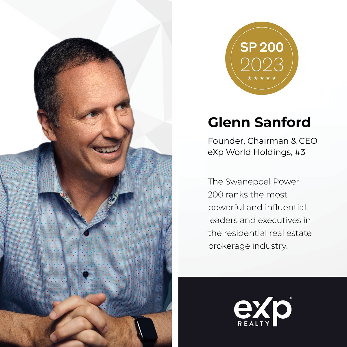 Congratulations to Glenn Sanford, Founder, Chairman and CEO, eXp World Holdings for being ranked #3 on the 2023 Swanepoel Power 200 list. $EXPI #eXpProud #SP200