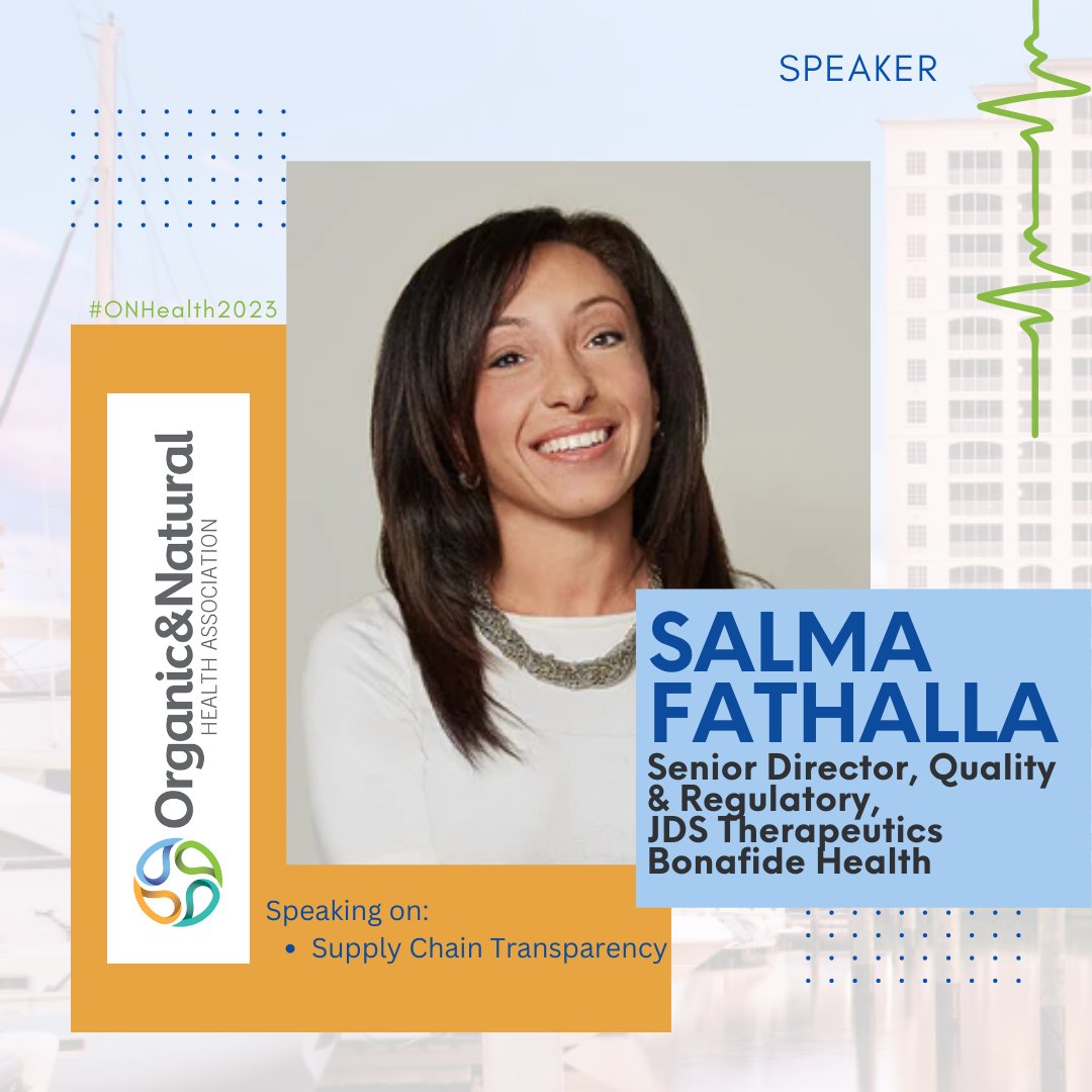 Countdown to @orgnathealth #ONHealth2023 Welcome speaker Salma Fathalla at JDS Therapeutics speaking on “Supply Chain Transparency” 🎉 Get the latest content lineup: organicandnatural.org/events/meeting… ⛱ ☀ ⛵ We look forward to seeing you in Cape Coral Jan. 17-19