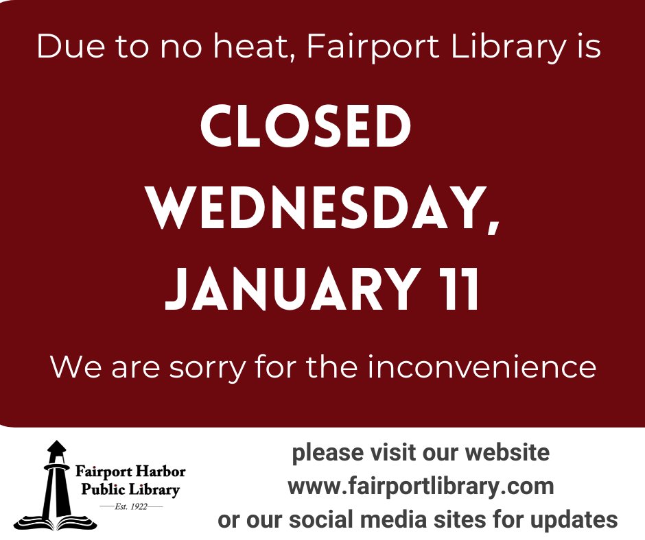FhplOhio's tweet photo. Fairport library will be closed for the day Wednesday, January 11 due to no heat upstairs.  We are sorry for the inconvenience.  Please visit our website https://t.co/QOsFHXsV10  or our social media sites for updates. https://t.co/NXRLhJ17ov